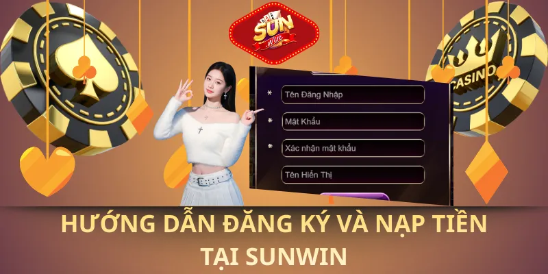 Hướng dẫn đăng ký và nạp tiền